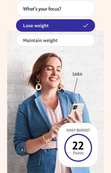 WW Member Sara is shown with a daily budget of 22 Points. Also shown is a question from the WW app reading “What’s your focus?” “Lose weight” is selected.